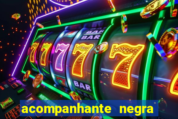 acompanhante negra sao paulo